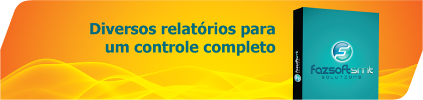 Diversos relatórios para um controle completo